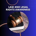 Law & Legal Rights Awareness