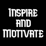 Inspiration and Motivation