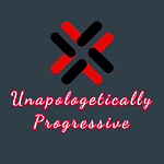 Unapologetically Progressive