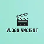 Vlogs Ancient