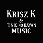 Krisz K & Tinig ng Bayan Music
