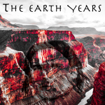 The Earth Years