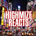 HighMiZe Reacts