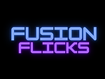 FusionFlicks