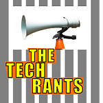 The Tech Rants