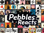 Pebbles Reacts