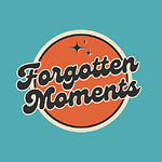 Forgotten Moments